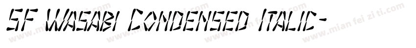 SF Wasabi Condensed Italic字体转换
